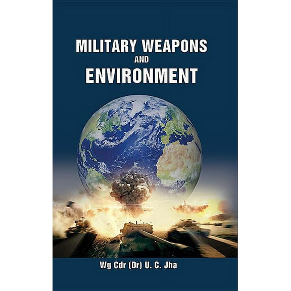 Military Weapons and Environment (Hardcover)