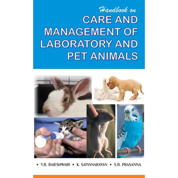 Handbook on Care and Management of Laboratory and Pet Animals