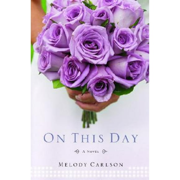 Pre-Owned On This Day (Paperback 9781578568413) by Melody Carlson