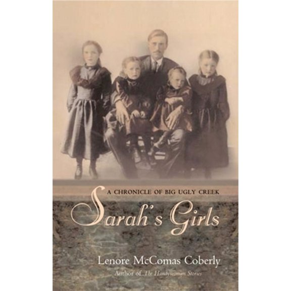 Pre-Owned Sarahs Girls : A Chronicle of Big Ugly Creek (Paperback)