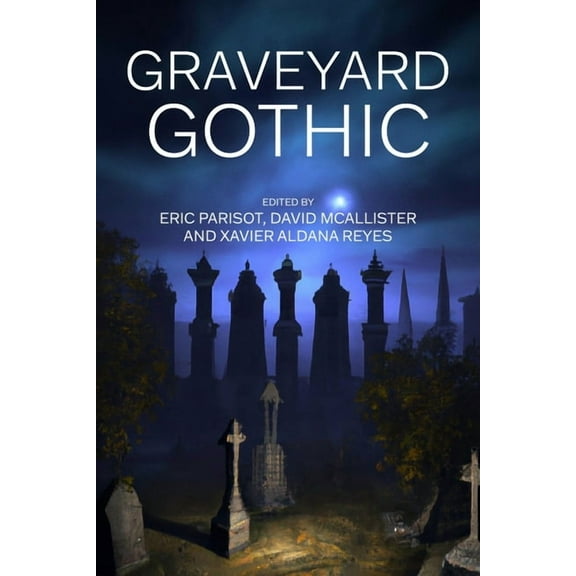 Graveyard Gothic, (Paperback)