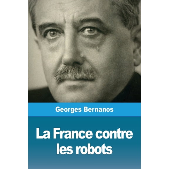 La France contre les robots, (Paperback)