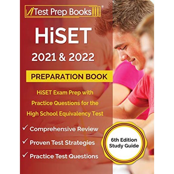Pre-Owned HiSET 2021 and 2022 Preparation Book: HiSET Exam Prep with Practice Questions for the High School Equivalency Test [6th Edition Study Guide], 9781628456882, 1628456884, Paperback,