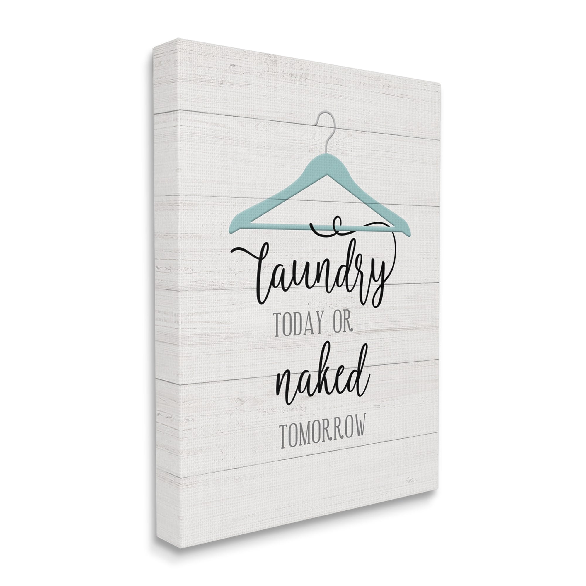 Stupell Industries Laundry Today Naked Tomorrow Laundry Traditional Blue Hanger, 24 x 30, Design by Natalie Carpentieri