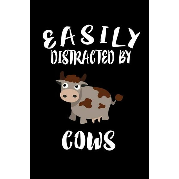 Easily Distracted By Cows: Animal Nature Collection (Paperback)