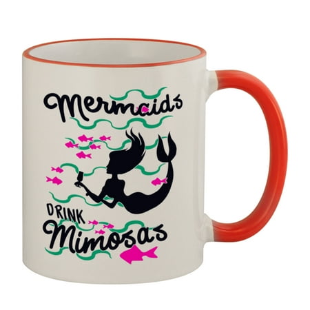 

Mermaids Drink Mimosas #351 - Funny Humor 11oz Red Handle Coffee Mug Cup