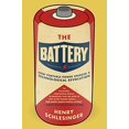 thumbnail image 1 of The Battery: How Portable Power Sparked a Technological Revolution, 1 of 1