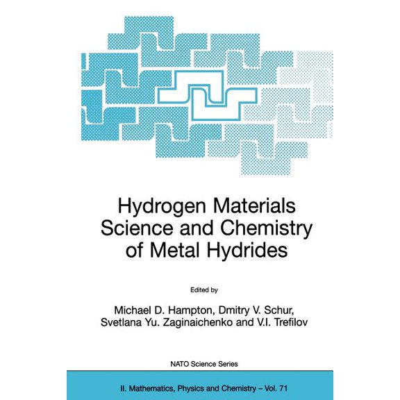 NATO Science Series II: Mathematics, Phy Hydrogen Materials Science and Chemistry of Metal Hydrides, Book 71, (Paperback)