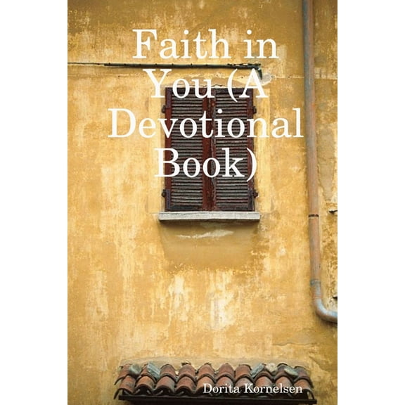 Faith in You (A Devotional Book), (Paperback)