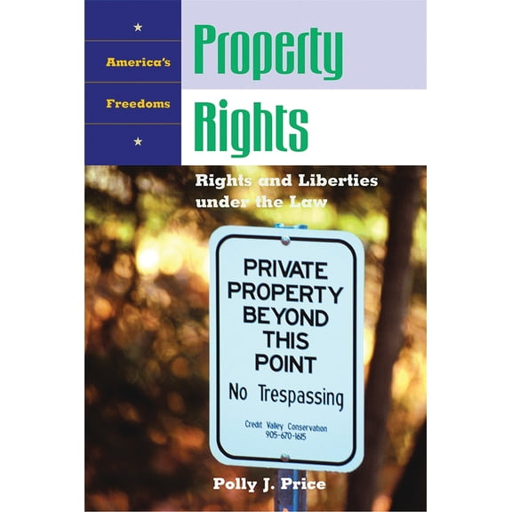 Pre-Owned Property Rights: Rights and Liberties Under the Law (Hardcover) 1576077683 9781576077689