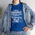 thumbnail image 7 of I Was Ordained Online The Wedding Will Be Fine Shirt, Wedding Gift -ID: 704, 7 of 7