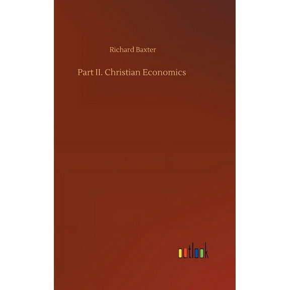 Part II. Christian Economics (Hardcover)