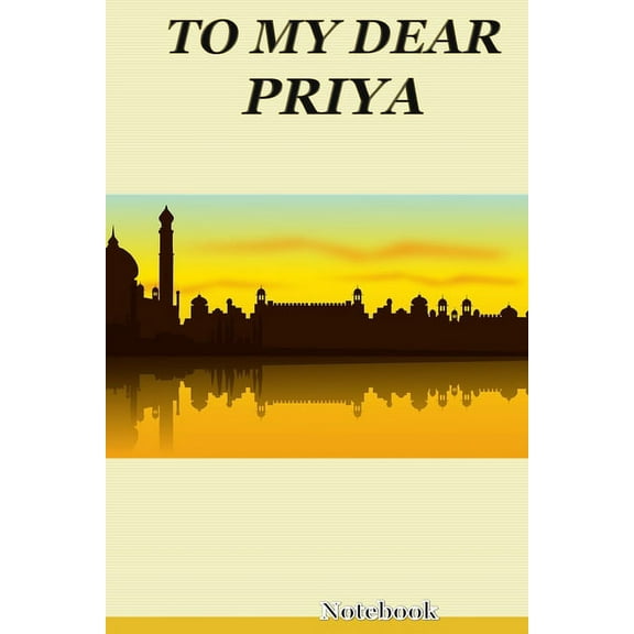 To My Dear Priya: nice gift to your loved ones (Paperback)