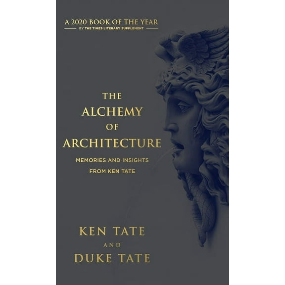 The Alchemy of Architecture (Hardcover)