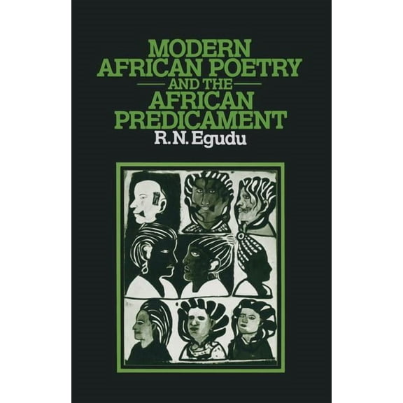 Modern African Poetry and the African Predicament, (Paperback)