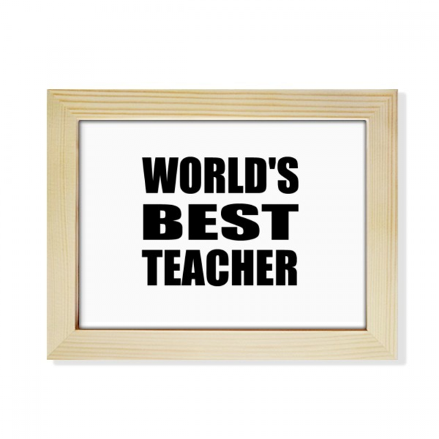 World's Best Teacher Student Quote Desktop Photo Frame Picture Art Decoration Painting 6x8 inch