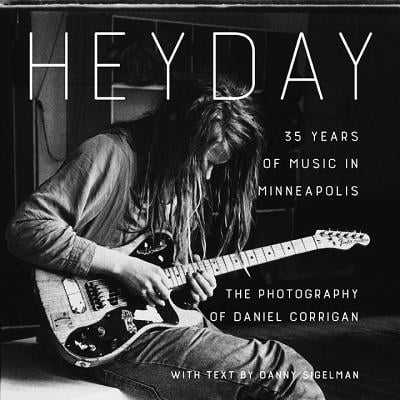 Heyday : 35 Years of Music in Minneapolis