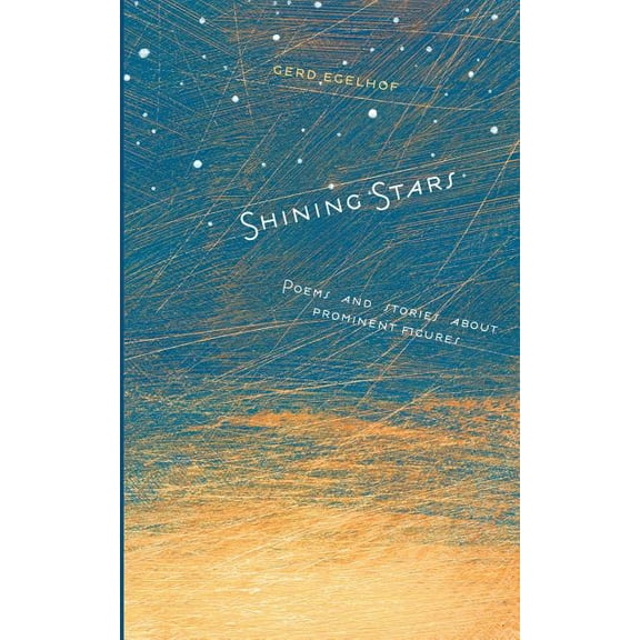 Shining Stars: Poems and stories about prominent figures, (Paperback)