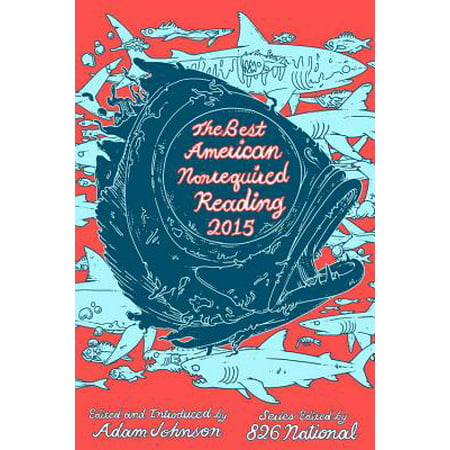 The Best American Nonrequired Reading 2015