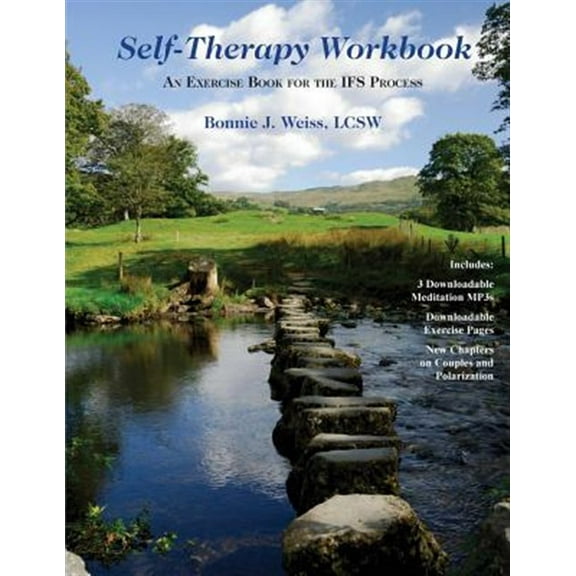 Self-Therapy Workbook: An Exercise Book For The IFS Process (Paperback)
