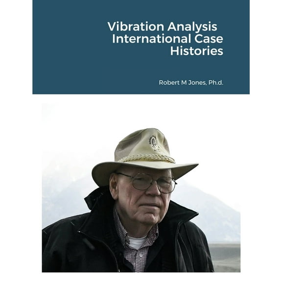 Vibration Analysis International Case Histories, (Paperback)