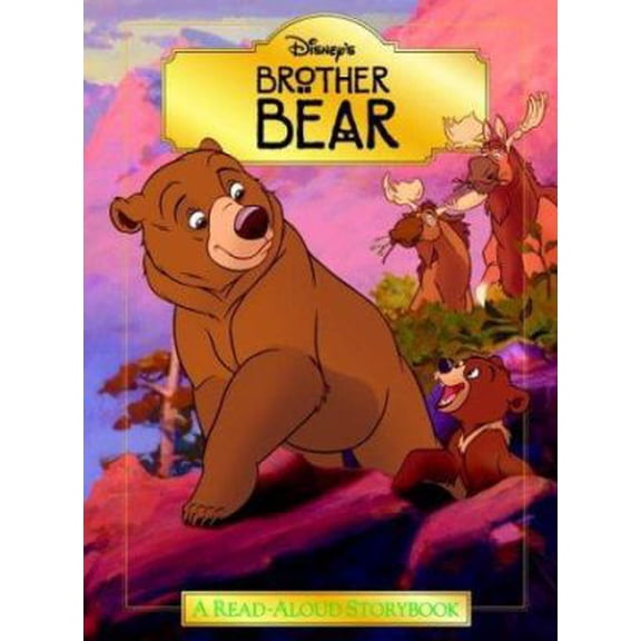 Pre-Owned Brother Bear: A Read-Aloud Storybook (Hardcover) 0736421734 9780736421737
