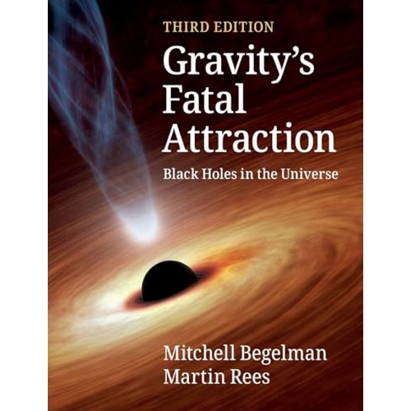 Pre-Owned Gravity's Fatal Attraction: Black Holes in the Universe (Paperback) 1108819052 9781108819053