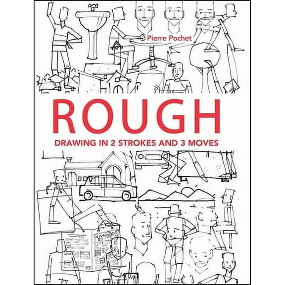 Rough: Drawing in 2 Strokes and 3 Moves -- Pierre Pochet