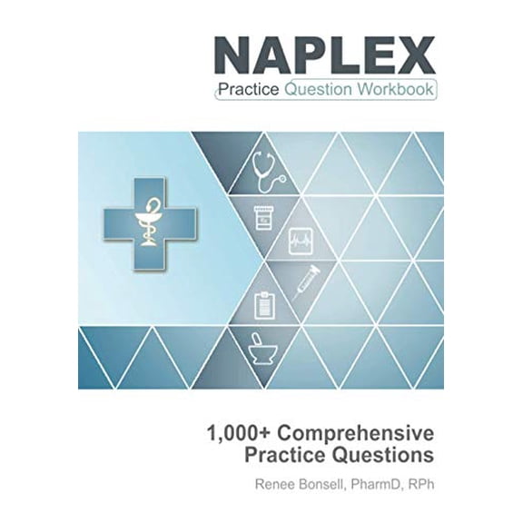 Pre-Owned NAPLEX Practice Question Workbook: 1,000+ Comprehensive Practice Questions (2022 Edition), 9781957426990, 1957426993, Paperback,