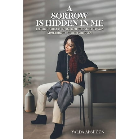 A Sorrow Is Hidden in Me, (Paperback)