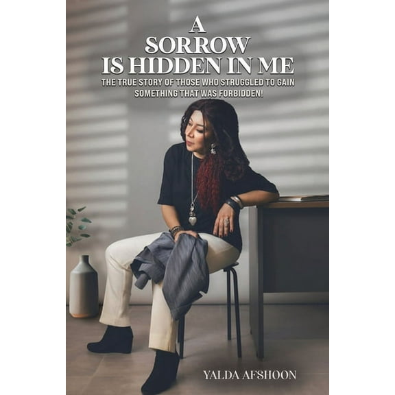 A Sorrow Is Hidden in Me, (Paperback)
