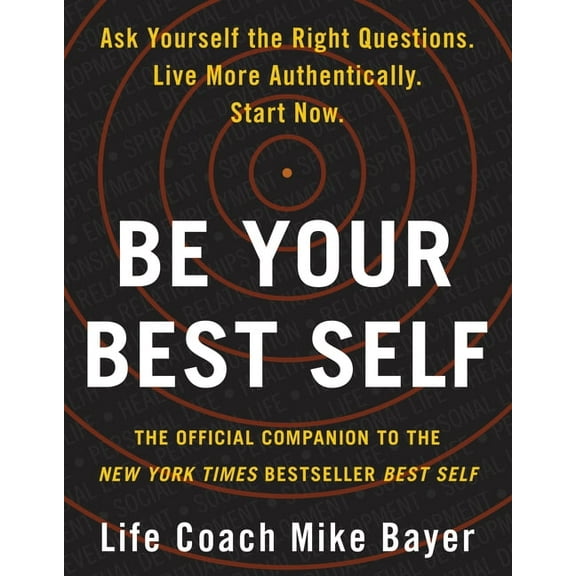 Be Your Best Self: The Official Companion to the New York Times Bestseller Best Self, (Paperback)