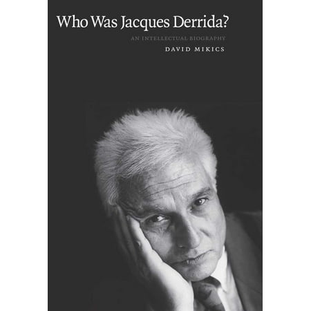 ISBN 9780300168112 product image for Who Was Jacques Derrida? : An Intellectual Biography (Paperback) | upcitemdb.com