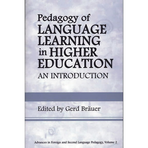Pedagogy of Language Learning in Higher Education: An Introduction, (Paperback)