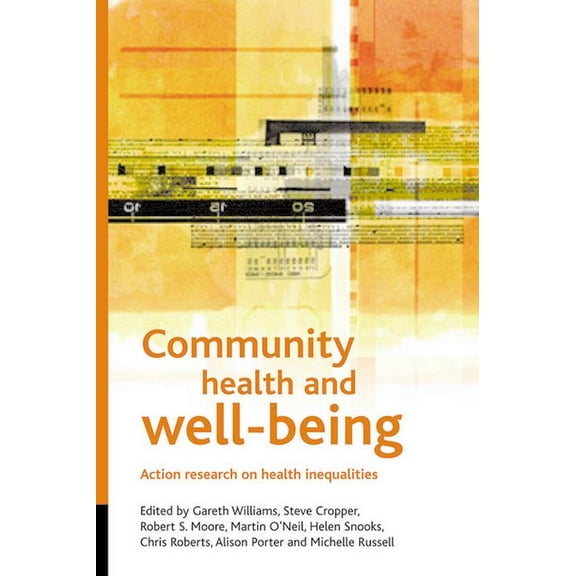 Health and Society Community Health and Wellbeing: Action Research on Health Inequalities, (Hardcover)