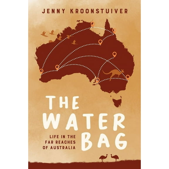 The Water Bag: Life in the far reaches of Australia, (Paperback)