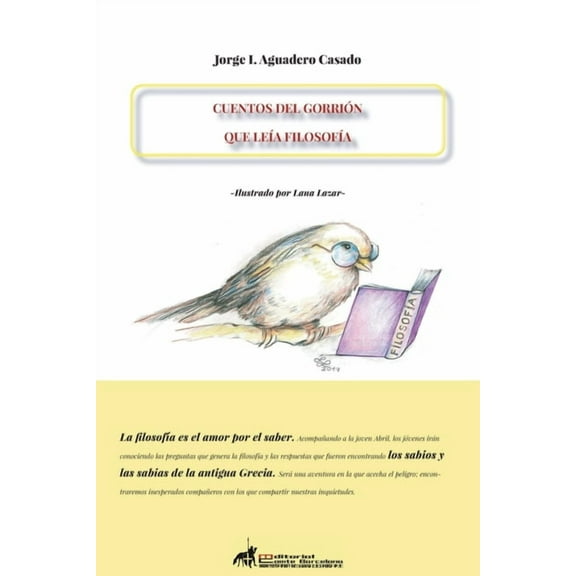 Cuentos del Gorrión Que LeÃÂa FilosofÃÂa, (Paperback)
