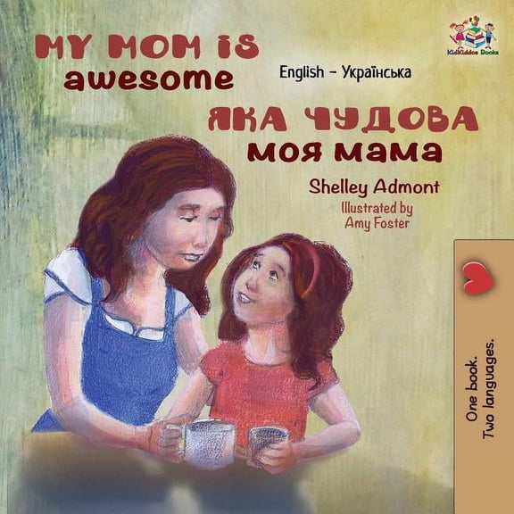 English Ukrainian Bilingual Collection My Mom is Awesome: English Ukrainian, (Paperback)