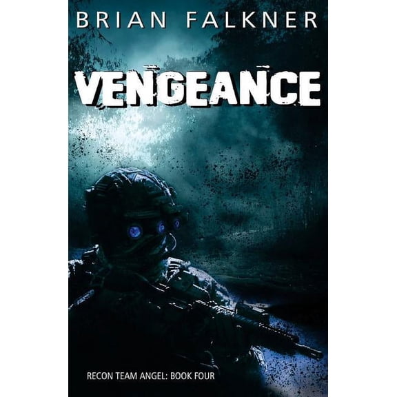 Recon Team Angel Vengeance, Book 4, (Paperback)