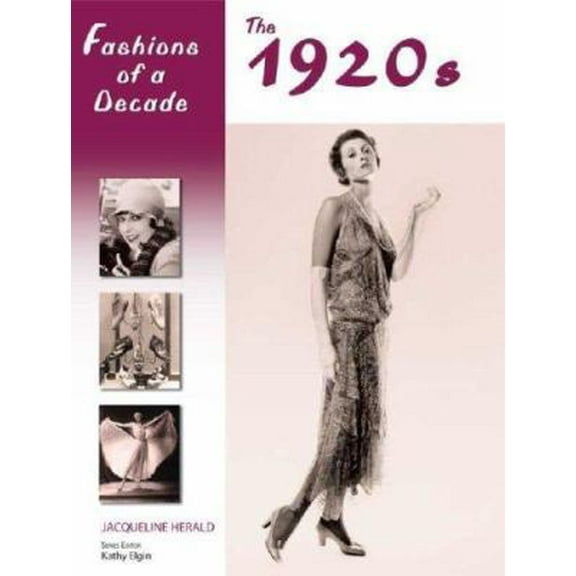 Pre-Owned Fashions of a Decade: The 1920s (Hardcover) 081606718X 9780816067183