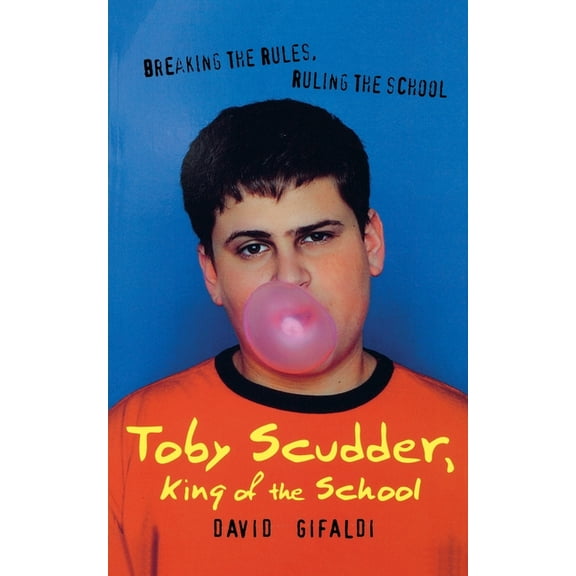 Toby Scudder, King of the School (Paperback)