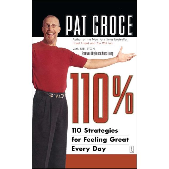 110%: 110 Strategies for Feeling Great Every Day, (Paperback)
