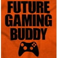 thumbnail image 2 of Future Gaming Buddy Gamer Dad Joke Toddler Boy Girl T Shirt Infant Toddler Brisco Brands 2T, 2 of 6