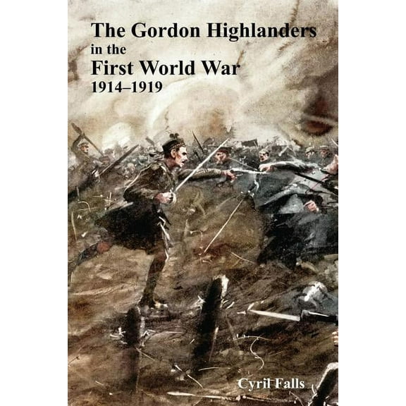 Gordon Highlanders in the First World War (Paperback)
