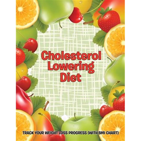 Pre-Owned Cholesterol Lowering Diet: Track Your Weight Loss Progress (with BMI Chart) (Paperback)