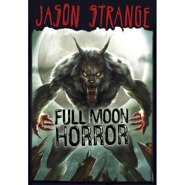 Jason Strange (Hardcover): Full Moon Horror (Hardcover) - Walmart.com