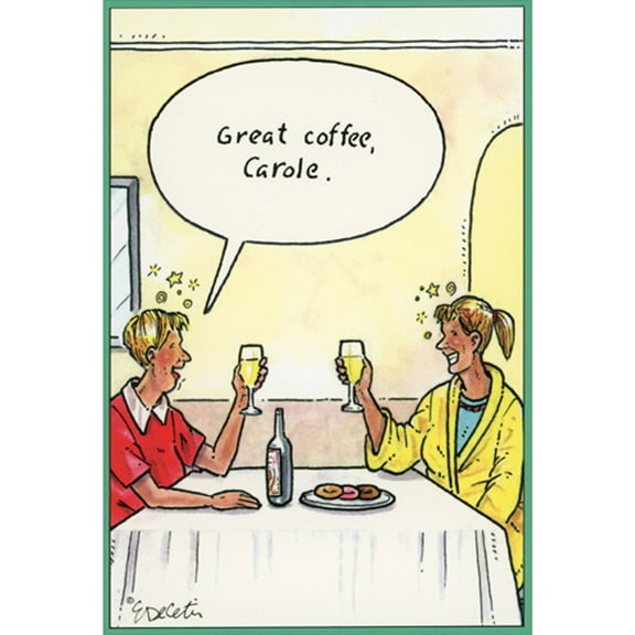 Pictura Great Coffee: Wine for Breakfast Funny / Humorous Birthday Card for Her, Woman