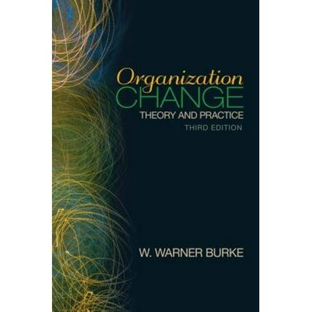 Pre-Owned Organization Change: Theory and Practice (Paperback) 1412978866 9781412978866