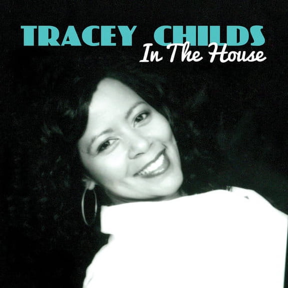 Tracey Childs - In House - Music & Performance - CD