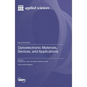 Optoelectronic Materials, Devices, and Applications (Hardcover)